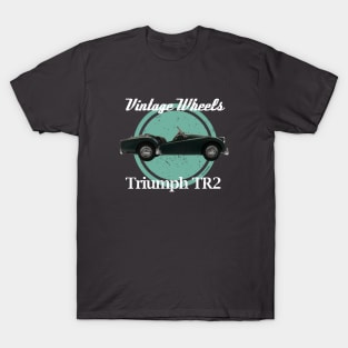 Vintage Wheels - Triumph TR2 T-Shirt